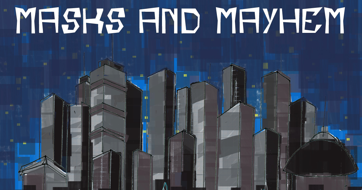 to the Mayhemcast Masks and Mayhem Podcast